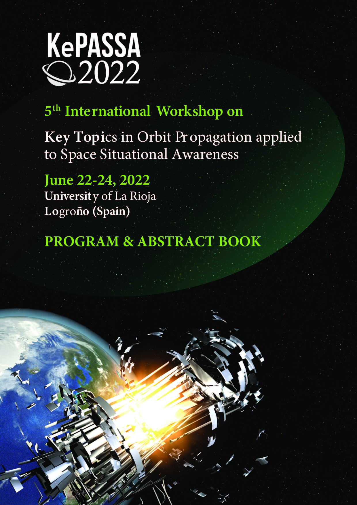 Imagen de portada del libro KePASSA-22. 5th International Workshop on Key Topics in Orbit Propagation applied to Space Situational Awareness