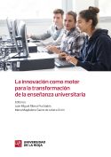 Imagen de portada del libro La innovación como motor para la transformación de la enseñanza universitaria